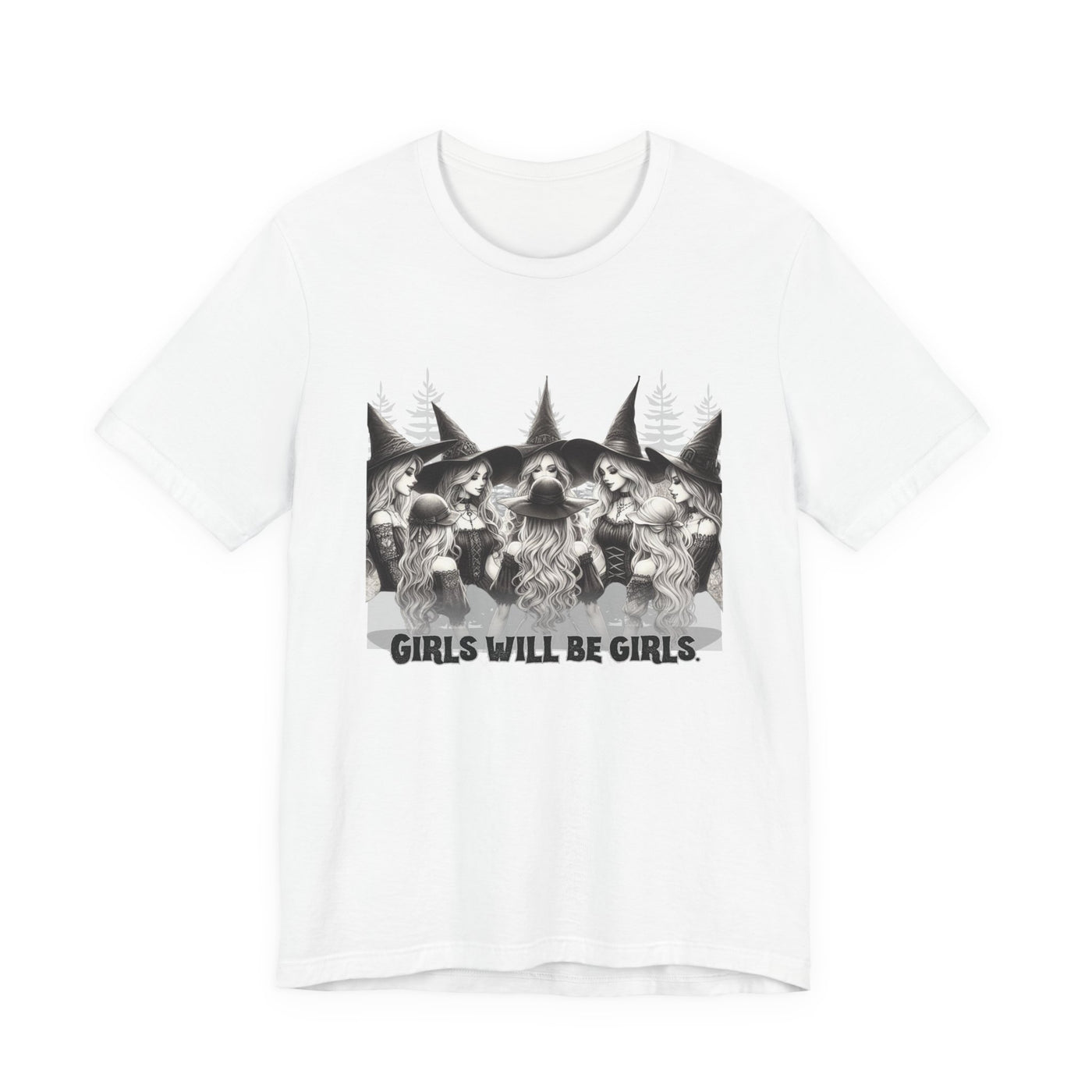 Girls Will Be Girls Graphic Tee, Unisex Casual Shirt, Witch T-Shirt, Halloween T-shirt, Gift