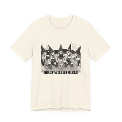 Girls Will Be Girls Graphic Tee, Unisex Casual Shirt, Witch T-Shirt, Halloween T-shirt, Gift