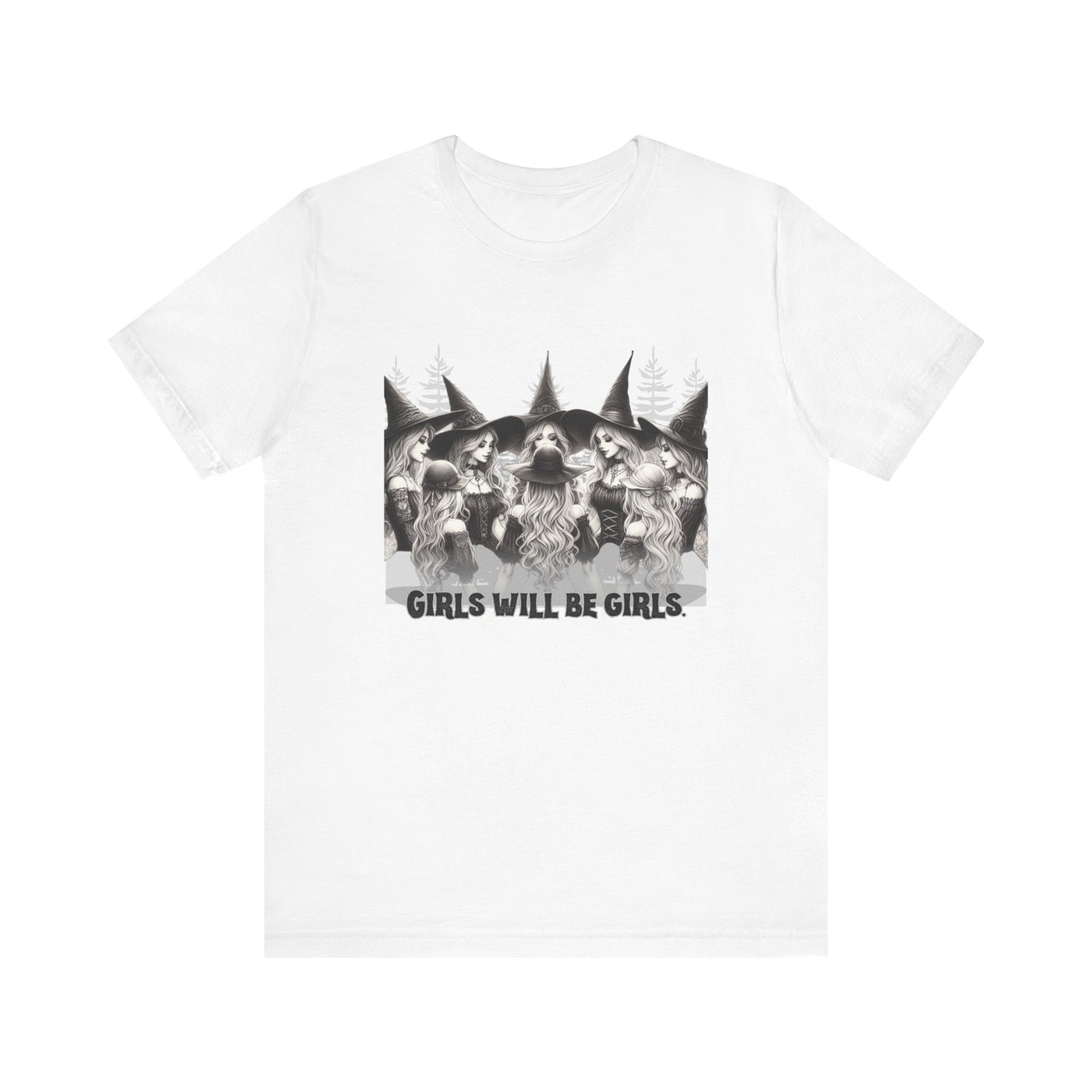 Girls Will Be Girls Graphic Tee, Unisex Casual Shirt, Witch T-Shirt, Halloween T-shirt, Gift