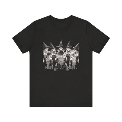 Girls Will Be Girls Graphic Tee, Unisex Casual Shirt, Witch T-Shirt, Halloween T-shirt, Gift
