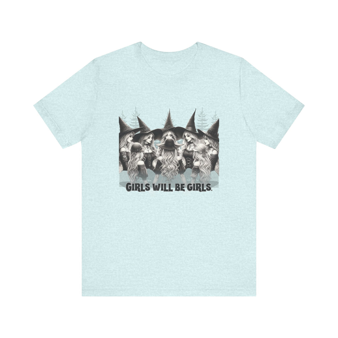 Girls Will Be Girls Graphic Tee, Unisex Casual Shirt, Witch T-Shirt, Halloween T-shirt, Gift